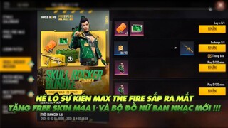 Free Fire| Sự kiện Max the Fire sắp ra mắt tặng Free skin M4A1 và đồ ban nhạc nữ mới