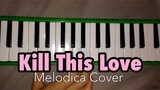 KILL THIS LOVE BLACKPINK- MELODICA COVER - Chords / Notes / Letter Notes