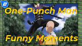 One-Punch Man Funny Moments (Part 2)_2