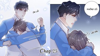 ANH ẤY SINH RA LÀ CÔNG CỦA TÔI ~ CHAP 25: Tôi vẫn có Cố Gia Duệ || truyện tranh đam mỹ | bẻ cong