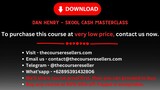Dan Henry - Skool Cash Masterclass