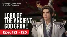 Lord of the anchient god grove episode 121 - 125 subtitle Indonesia