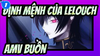 Định Mệnh Của Lelouch
AMV Buồn_1