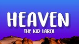 The Kid LAROI - HEAVEN (Lyrics)