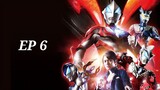 Ultraman Geed [ตอนที่ 6] พากย์ไทย