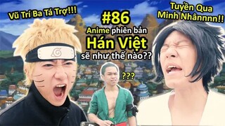 ANIME phiên bản Hán Việt Sẽ Như Thế Nào? | ANIME & MANGA | Ping Lê