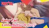 [Fairy Tail / MAD] Saksikan Kisah Cinta Natsu & Lucy