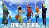 ONE PIECE OP - We Are! | EPIC VERSION (Drums of Liberation)