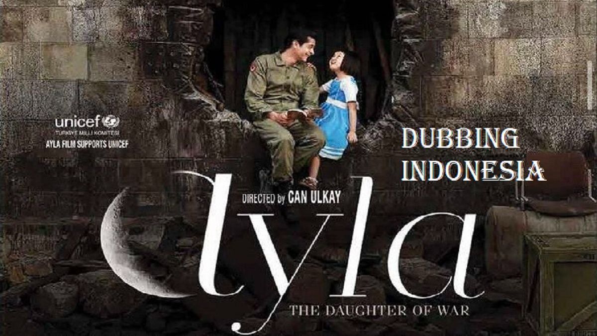 Ayla The Daughter of War (2017) Dubbing Indonesia - Bilibili