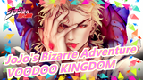 [JoJo's Bizarre Adventure] Dio - VOODOO KINGDOM (Electric Remix)