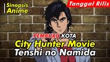 Alur Cerita Anime | City Hunter Movie: Tenshi no Namida | Spoiler Anime | Official Trailer