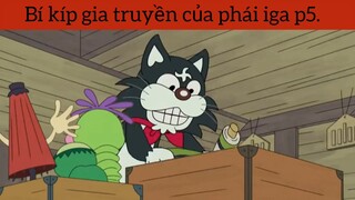 Bí kíp gia truyền của phái iga p5