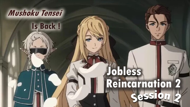 Mushoku Tensei is Back ! Jobless Reincarnation 2 Session 2, akan tayang di Bulan April 2024