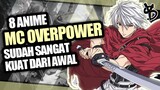 8 Rekomendasi Anime MC OVERPOWER Dari Awal