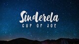 Cup of Joe - Sinderela (Official Lyric Video)