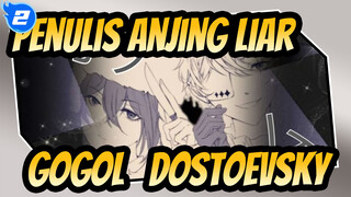 [Penulis Anjing Liar AMV Gambar Sendiri] Gogol & Dostoevsky - Permainan Batsu_2