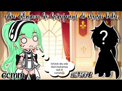 °Aku Dibawa Ke Kerajaan Di Masa Lalu° ||part 1||Gacha Club Indonesia||original by runi