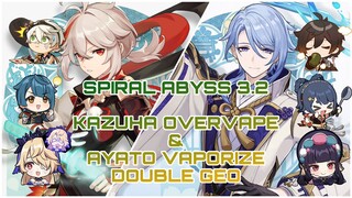 SPIRAL ABYSS 3.2 GAMEPLAY CHAMBER 1 [KAZUHA OVERVAPE & AYATO VAPORIZE DOUBLE GEO]