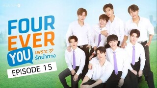 FOUREVER YOU PROJECT EP 15 🇹🇭