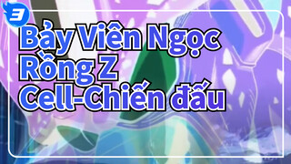 Cell / Cut mix chiến đấu hùng tráng | Bảy Viên Ngọc Rồng Z_3