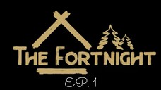 EP. 1 The Fortnight | Brace Yourself