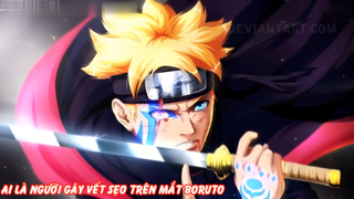 Ai Là Người Đã Gây Ra Vết Sẹo Trên Mắt Của Boruto - Tìm Hiểu Tin Tức Về Boruto