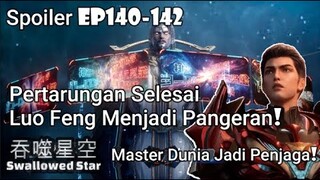 Swallowed Star Spoiler EP140-142: Pertarungan Jenius Selesai #吞噬星空139 #仙逆56 #遮天77 #完美世界183 #吞噬星空140