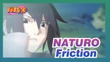 NATURO|[Sasuke Uchiha ]Friction