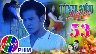 TÌNH YÊU BẤT TỬ - TẬP 53[3]: Vân Anh mở lời xin một cơ hội THAY THẾ THY nhưng Lâm quyết từ chối