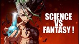 Science VS Fantasy- DR.STONE #1