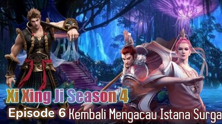 Xi Xing Ji Season 4 Episode 6 | Kembalinya Sun Wu Kong Ke Istana Suraga / Bertemu dengan Dewa Mata 3