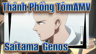 [Thánh Phồng TômAMV] Saitama & Genos - No.89757