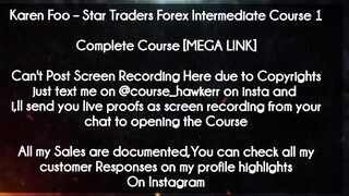 Karen Foo  course - Star Traders Forex Intermediate Course 1 download