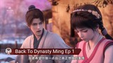 Back To Dynasty Ming Ep 1 Sub Indo & English
