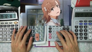 【A Certain Scientific Railgun】I Can’t Stop Playing My Calculators!