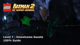 #7 Unwelcome Guests 100% Guide - LEGO Batman 2: DC Super Heroes