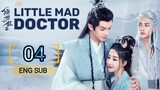 🇨🇳 Little Mad Doctor (2023) | Episode 4 | Eng Sub (Qing Shi Xiao Kuang Yi )