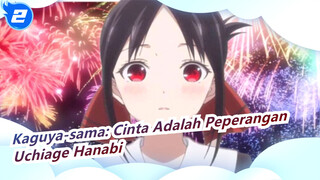 Kaguya-sama: Cinta Adalah Peperangan
Uchiage Hanabi_2