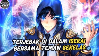 Ketika Satu Kelas Masuk ISEKAI Bocah ini Malah Stuck Level 1 Namun 100x Lebih Kuat !