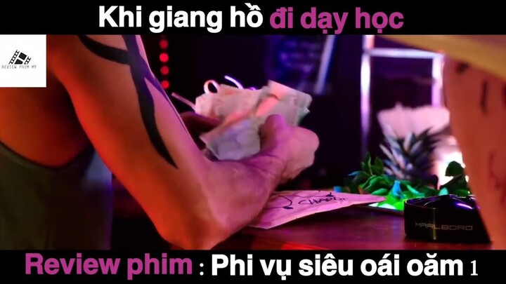 (P10) Khi Giang Hồ đi dạy học #ReviewPhimMy