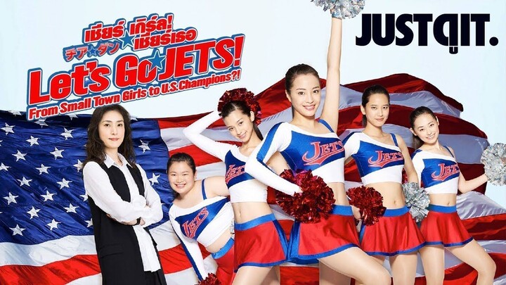 Let’s Go Jets เชียร์เกิร์ล เชียร์เธอ (2017)