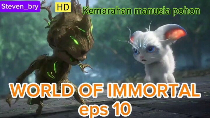 NEWS ‼️‼️‼️WORLD OF IMMORTAL EPISODE 10 (1080 HD) | [[ SUB INDONESIA ]]