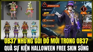 OB37 Những Gói Đồ Mới Cực Đẹp Trong OB37, Quà Sự Kiện Halloween Free Skin Súng Và Gói Đồ | Free Fire