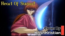 [ Ending Ruroni Kenshin ] | Heart Of Sword | Cover | KrishKristian