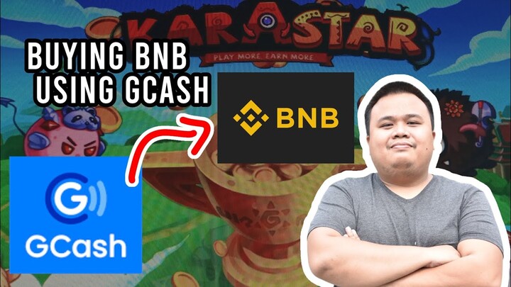 HOW TO BUY BNB USING GCASH | KARASTAR | TUTORIAL | PLAY TO EARN | NEW NFT GAME | AXIE INFINITY CLONE