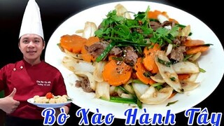 Cách làm Bò Xào Hành Tây  đơn giản tại nhà | Cùng Bạn Vào Bếp