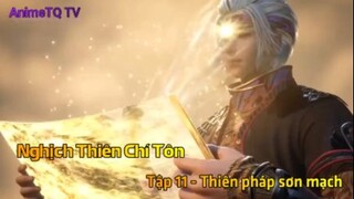 Nghịch Thiên Chí Tôn Tập 11 - Thiên pháp sơn mạch