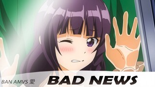 Nande Koko ni Sensei ga!「AMV」Pat Muresan - Bad News