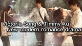 Modern romance drama ‘ALMOST LOVER"  VICTORIA SONG & Timmy Xu as leads #chinesedrama #cdrama