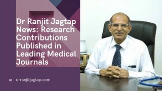Dr Ranjit Jagtap News Research Contributions Published in Leading Medical Journa